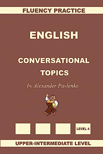 

English, Conversational Topics, Upper-intermediate