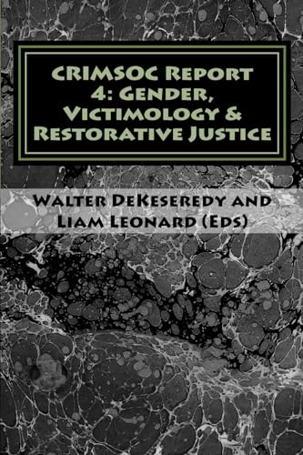 Beispielbild fr CRIMSOC Report 4: Gender, Victimology & Restorative Justice zum Verkauf von -OnTimeBooks-