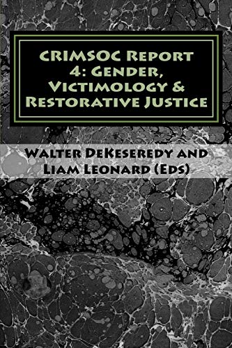 Stock image for CRIMSOC Report 4: Gender, Victimology & Restorative Justice for sale by -OnTimeBooks-