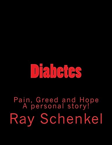 9781512256093: Diabetes,: Pain, Greed and Hope a personal story