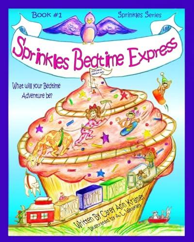 Imagen de archivo de Sprinkles Bedtime Express: Book #1 of The Sprinkles Series a la venta por Lucky's Textbooks