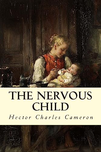 Imagen de archivo de The Nervous Child a la venta por THE SAINT BOOKSTORE