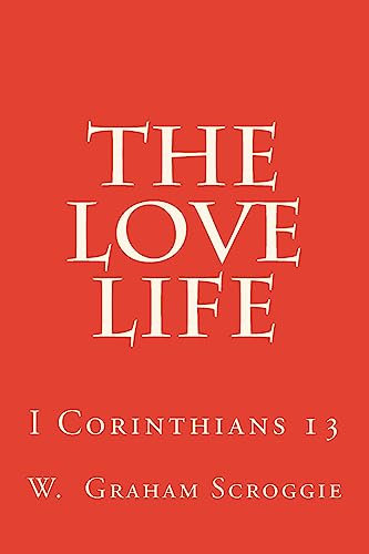 Beispielbild fr The Love Life: I Corinthians 13 zum Verkauf von Hawking Books