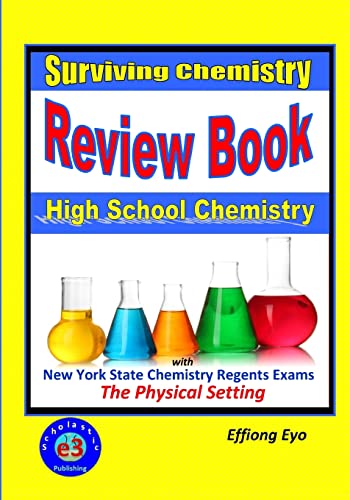 Stock image for Surviving Chemistry Review Book: High School Chemistry: 2015 Revision - with NYS Chemistry Regents Exams: The Physical Setting for sale by ZBK Books