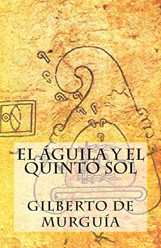 9781512268607: El Aguila y el Quinto Sol (Spanish Edition)