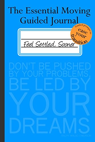 Beispielbild fr The Essential Moving Guided Journal: Feel Settled, Sooner zum Verkauf von Save With Sam