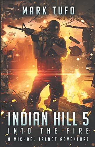 Stock image for Indian Hill 5: Into The Fire (Volume 5) for sale by HPB Inc.