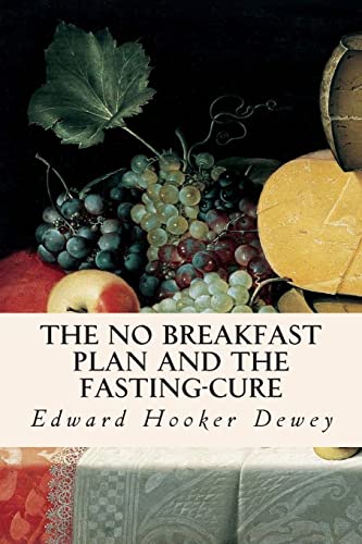 Imagen de archivo de The No Breakfast Plan and the Fasting-Cure a la venta por SecondSale