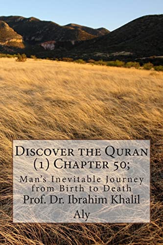 Stock image for Discover the Quran (1) Chapter 50;: Man's Inevitable Journey from Birth to Death for sale by THE SAINT BOOKSTORE