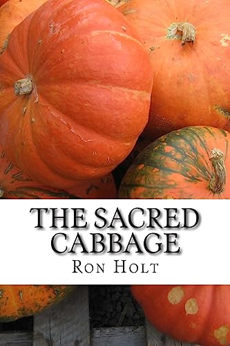 Imagen de archivo de The Sacred Cabbage: A humorous examination of vegetarianism and its association with religion. a la venta por THE SAINT BOOKSTORE