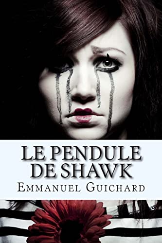 Beispielbild fr Le Pendule de Shawk (French Edition) zum Verkauf von Blue Vase Books