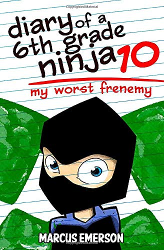 Beispielbild fr Diary of a 6th Grade Ninja 10: My Worst Frenemy zum Verkauf von SecondSale
