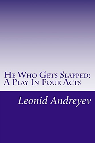 9781512286977: He Who Gets Slapped: A Play In Four Acts