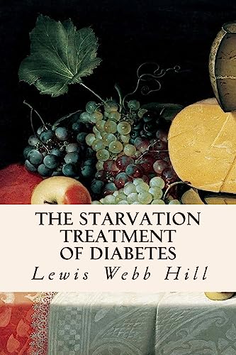 Stock image for The Starvation Treatment of Diabetes for sale by ThriftBooks-Atlanta