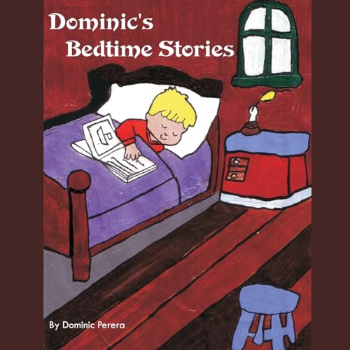 Stock image for Dominic's Bedtime Stories: A delightful collection of Sleepy time tales that will take you to the magical world of pixies, gnomes, brownies and adventures. for sale by Save With Sam