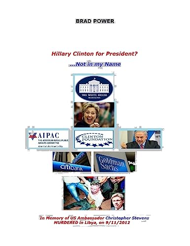 Stock image for Hillary Clinton for President?: Not in my Name for sale by THE SAINT BOOKSTORE