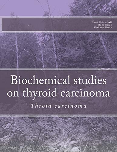 Stock image for Biochemical studies on thyroid carcinoma: Throid carcinoma for sale by Lucky's Textbooks