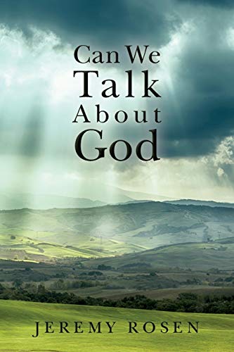 Imagen de archivo de Can We Talk About God: Discussing God Rationally a la venta por THE SAINT BOOKSTORE