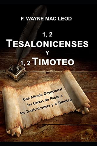 9781512313178: 1, 2 Tesalonicenses y 1, 2 Timoteo: Una Mirada Devocional las Cartas de Pablo a Los Tesalonicenses y a Timoteo: Volume 11