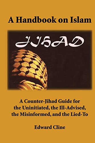 9781512315318: A Handbook on Islam: A Counter-Jihad Guide for the Uninitiated, the Ill-Advised the Misinformed, and the Lied-To