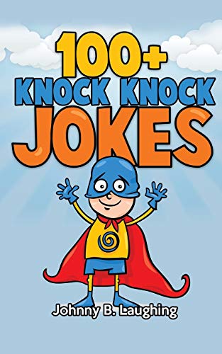 Beispielbild fr 100+ Knock Knock Jokes: Funny Knock Knock Jokes for Kids zum Verkauf von SecondSale