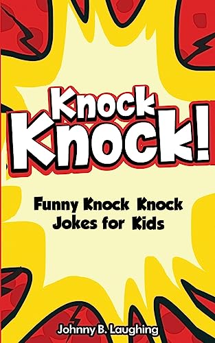 Beispielbild fr Knock Knock! 150+ Knock Knock Jokes for Kids: Funny Jokes for Kids zum Verkauf von ThriftBooks-Dallas