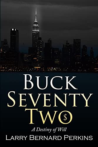 Stock image for Buck Seventy Two: A Destiny of WIll for sale by Save With Sam