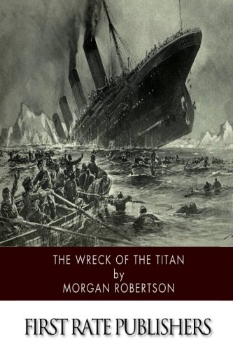 Imagen de archivo de The Wreck of the Titan a la venta por Ocean Books