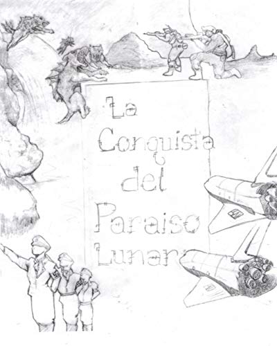 Imagen de archivo de La Conquista del Paraiso Lunar a la venta por THE SAINT BOOKSTORE