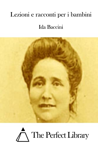 Stock image for Lezioni e racconti per i bambini (Perfect Library) (Italian Edition) for sale by Lucky's Textbooks