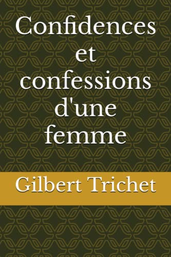 9781512326994: Confidences et confessions d'une femme