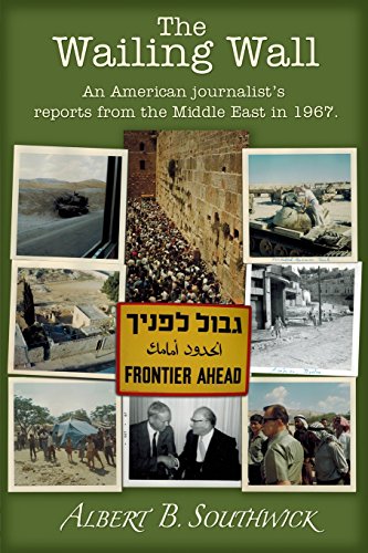 9781512333046: The Wailing Wall: An American journalist's reports from the Middle East in 1967