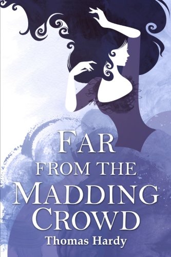 9781512338447: Far From The Madding Crowd: (With a map of Wessex.)