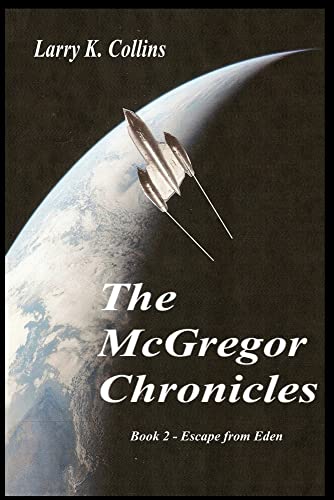 Beispielbild fr The McGregor Chronicles: Book 2 - Escape from Eden zum Verkauf von THE SAINT BOOKSTORE