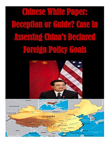 9781512341683: Chinese White Paper: Deception or Guide? Case in Assessing China's Declared Foreign Policy Goals