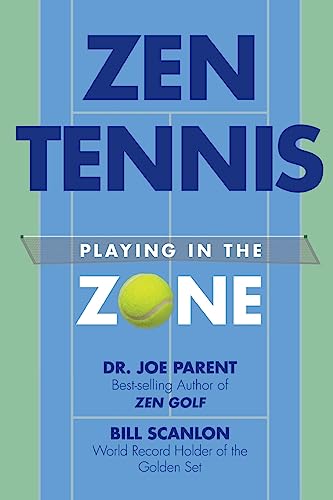 Imagen de archivo de Zen Tennis: Playing in the Zone a la venta por Omega