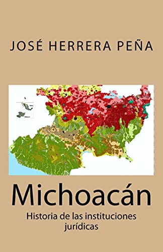 Imagen de archivo de Michoacan: Historia de las instituciones juridicas a la venta por THE SAINT BOOKSTORE