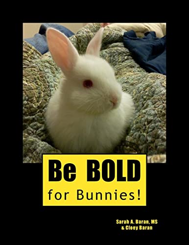 Stock image for Be Bold For Bunnies! for sale by Books From California