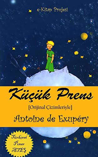 Stock image for Kucuk Prens: [Orijinal Cizimleriyle] (Turkish Edition) for sale by Discover Books