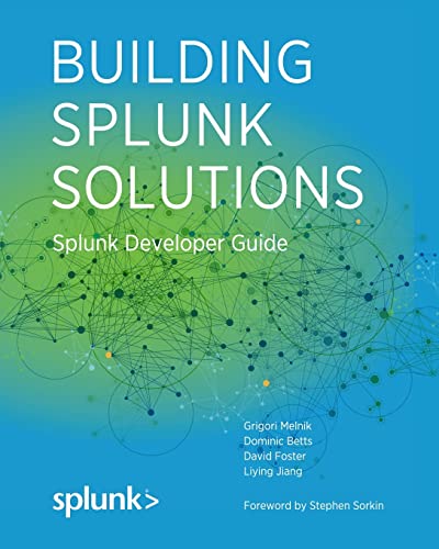 Imagen de archivo de Building Splunk Solutions: Splunk Developer Guide (Splunk Developer Guides) a la venta por HPB-Red