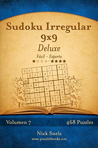 Imagen de archivo de Sudoku Irregular 9x9 Deluxe - De Facil a Experto - Volumen 7 - 468 Puzzles a la venta por THE SAINT BOOKSTORE