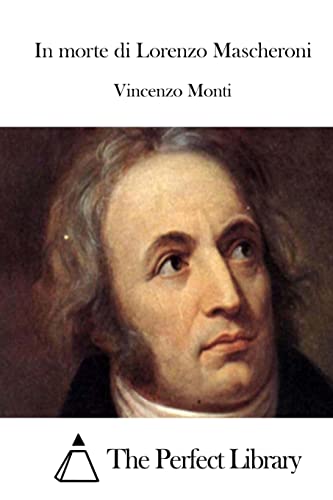 9781512363296: In morte di Lorenzo Mascheroni (Perfect Library)