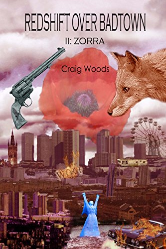 Redshift Over Badtown: II: Zorra - Craig Woods