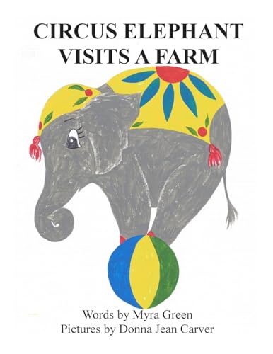 Stock image for Circus Elephant Visits a Farm for sale by Lucky's Textbooks