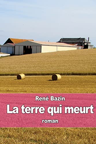 9781512373684: La terre qui meurt