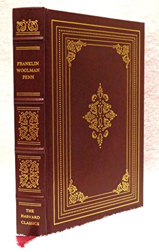 Imagen de archivo de Harvard Classics Volume 1: The Autobiography of Benjamin Franklin; The Journal of John Woolman; Some Fruits of Solitude a la venta por ThriftBooks-Atlanta