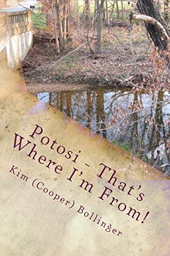 9781512379556: Potosi - That's Where I'm From!: Growing Up in Potosi, Missouri