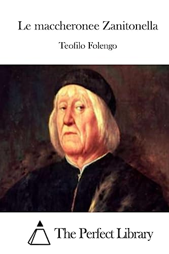 Beispielbild fr Le maccheronee Zanitonella (Perfect Library) (Italian Edition) zum Verkauf von Lucky's Textbooks