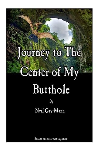 Stock image for Journey to the Center of My Butthole (Gay-Mann's Gigglers) for sale by Save With Sam