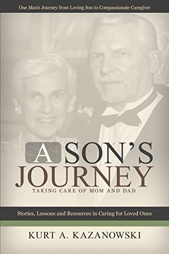 9781512384444: A Son's Journey: Taking Care of Mom and Dad